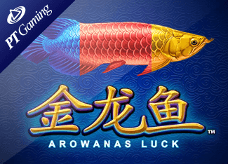 Arowanas Luck